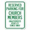 Signmission Reserved Parking for Church Members Unauthorized Vehicles Towed Away, A-1824-23125 A-1824-23125 - alternate 1